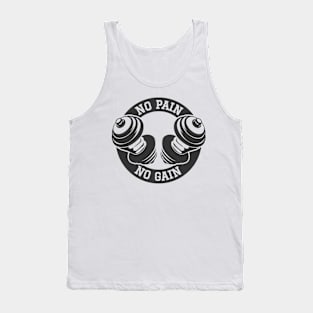 No Pain No Gain Tank Top